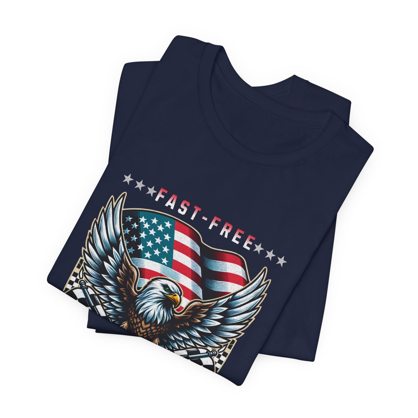 Fast Free and American USA Patriotic T-shirt