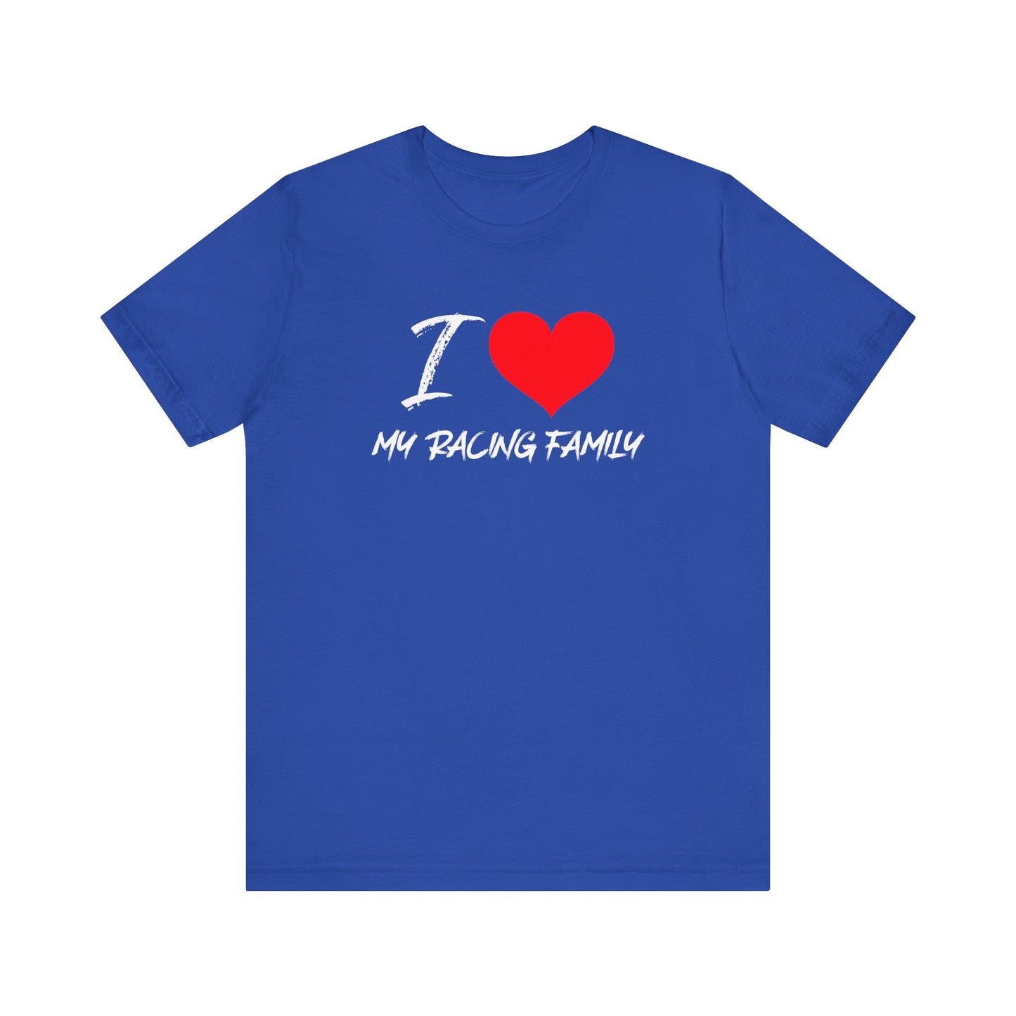 I Love My Racing Family Heart T-shirt