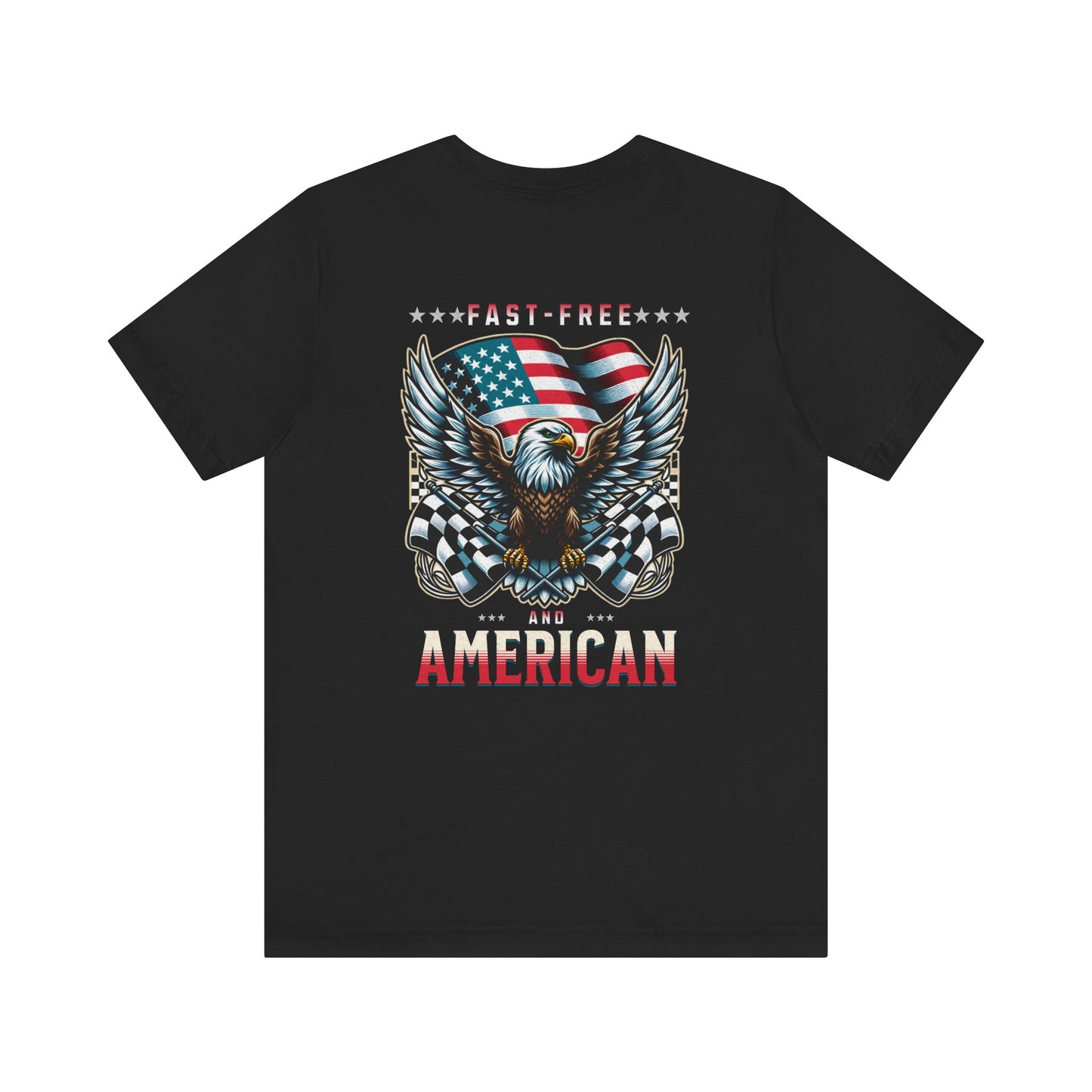 Fast Free and American USA Patriotic T-shirt