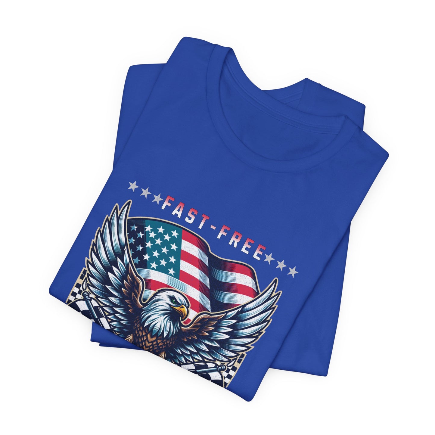 Fast Free and American USA Patriotic T-shirt