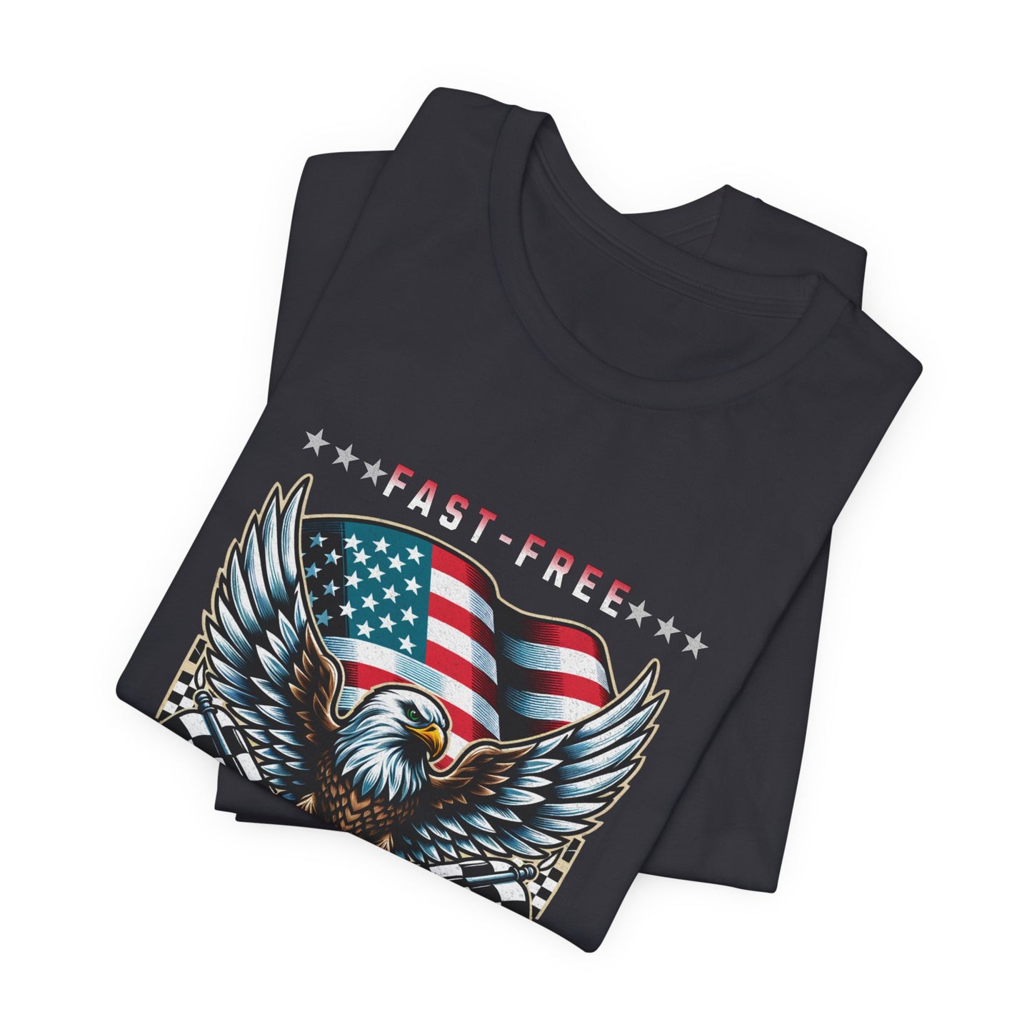 Fast Free and American USA Patriotic T-shirt