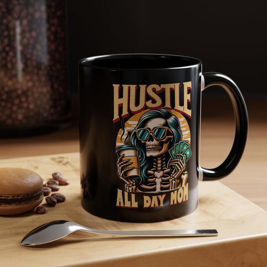 Hustle All Day Mom Mug