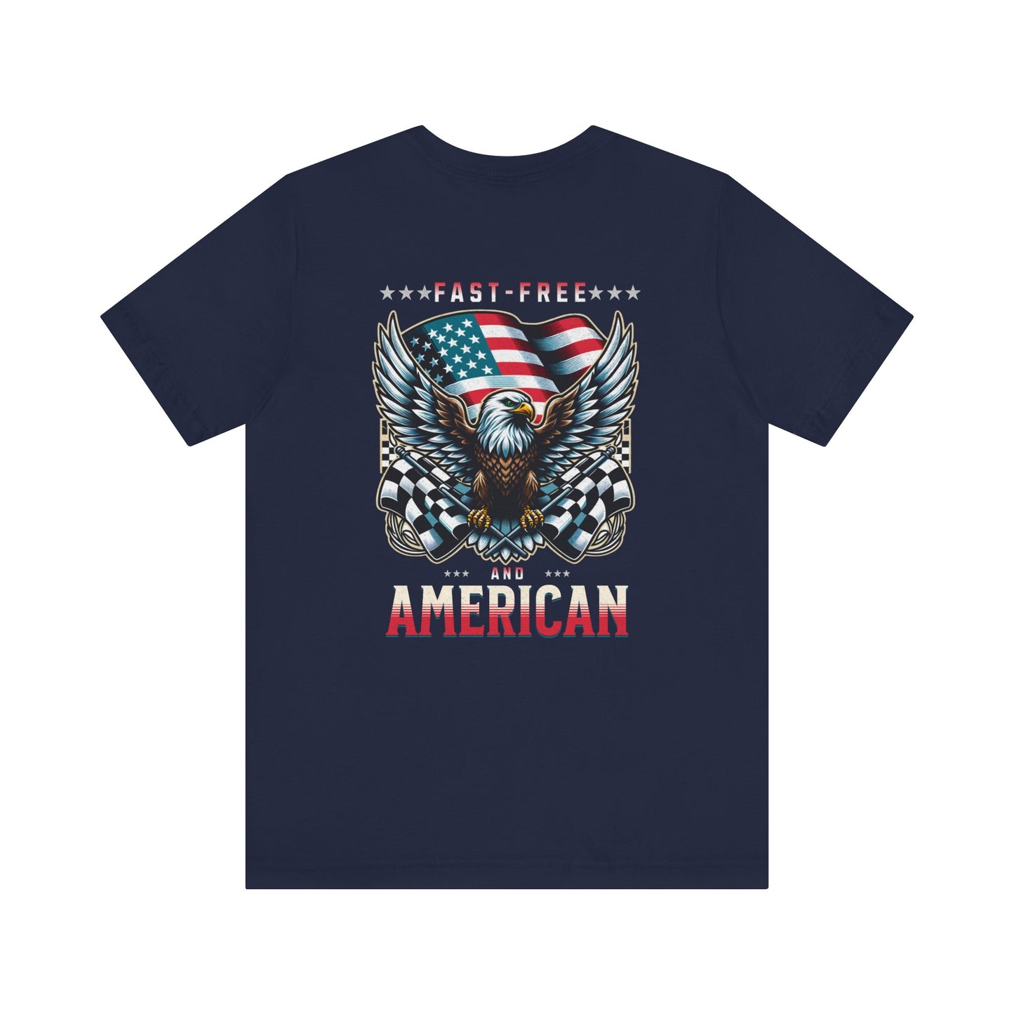 Fast Free and American USA Patriotic T-shirt