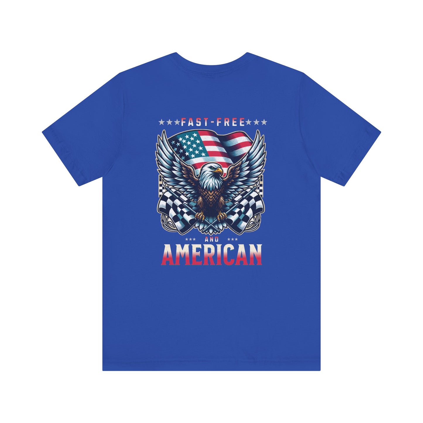 Fast Free and American USA Patriotic T-shirt