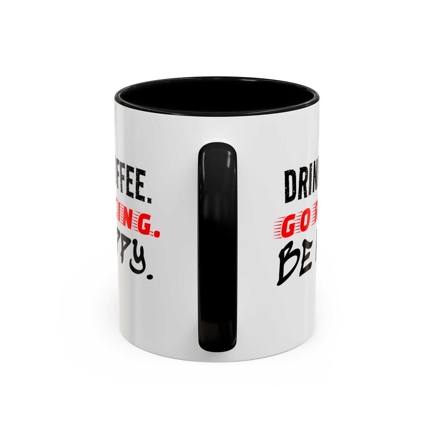 Drink Coffee Go Racing Be Happy Mug