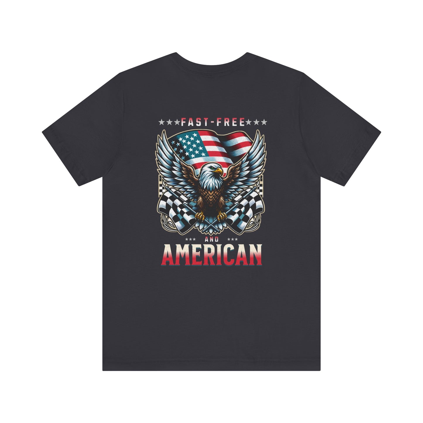 Fast Free and American USA Patriotic T-shirt